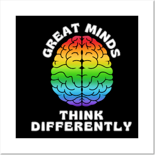 Great minds think differently Posters and Art